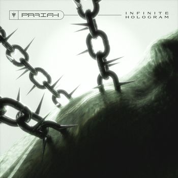 PARIAH - Infinite Hologram