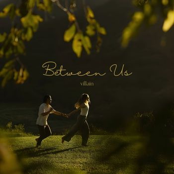 villain - Between Us