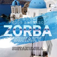 Paolo Bagnasco - Zorba / Sirtaky (Sirtakumbia)