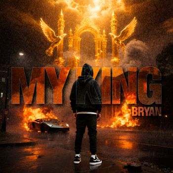 Bryan - MY KING