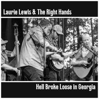 Laurie Lewis - Hell Broke Loose in Georgia