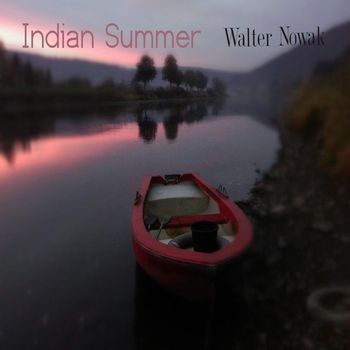 Walter Nowak - Indian Summer