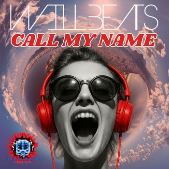 Dj Will Beats - Call My Name