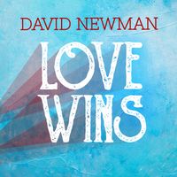 David Newman - Love Wins
