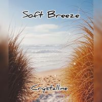 Crystalline - Soft Breeze