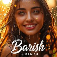 MANISH - Barish