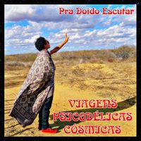 Tassio Gomes - Viagens Psicodélicas Cósmicas Pra Doido Escutar
