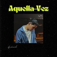 Shande - Aquella Vez (Explicit)