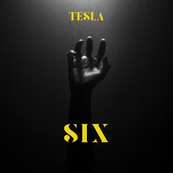 Six - TESLA