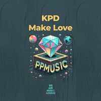 KPD - Make Love (Radio Edit)