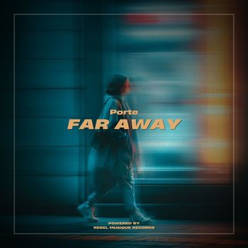 Porte - Far Away