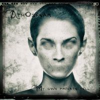 AtmOsfear - My Own Private Hell