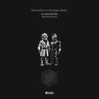 Stereoliner & Stranger Beatz - Klangwerk (Sakin Bozkurt Mix)