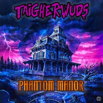 Taigherwuds - Phantom Manor