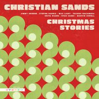 Christian Sands - Christmas Stories (Deluxe Edition)