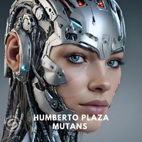 Humberto Plaza - Mutans