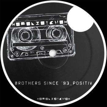 Brothers Since '93 - Positiv