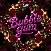 DSTN - Bubblegum