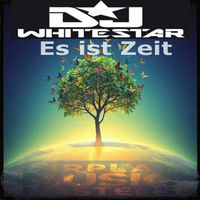 DJ Whitestar - Es ist Zeit