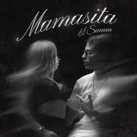 Samm - Mamasita (Explicit)