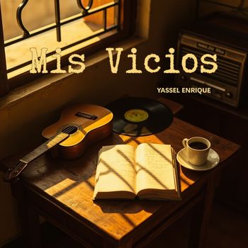 YASSEL ENRIQUE - Mis Vicios