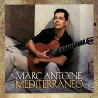 Marc Antoine - Mediterraneo
