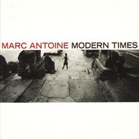 Marc Antoine - Modern Times