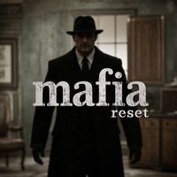 Reset - la mafia