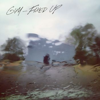 Gum - Fixed Up (Explicit)