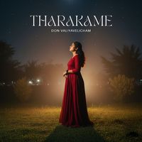 Don Valiyavelicham - Tharakame