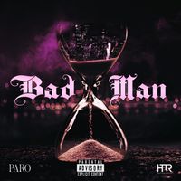 Paro - Bad Man (Radio Edit [Explicit])