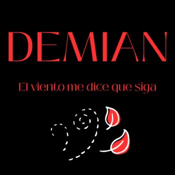Demian - El Viento Me Dice Que Siga