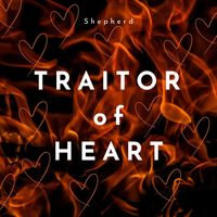 Shepherd - Traitor of Heart (Explicit)