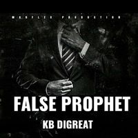 Kb Digreat - False Prophet