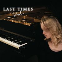 Rosalie - Last Times