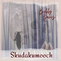 Bobby Davis - Skudakumooch