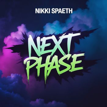 Nikki Spaeth - Next Phase
