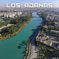 Selo - Los Adanas