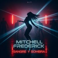 Mitchell Frederick - Sangre y Sombra