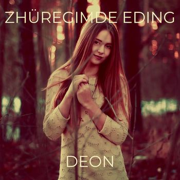 Deon - Zhüregimde Eding