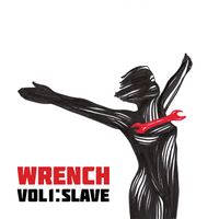 The Factor - Wrench, Vol. 1: Slave