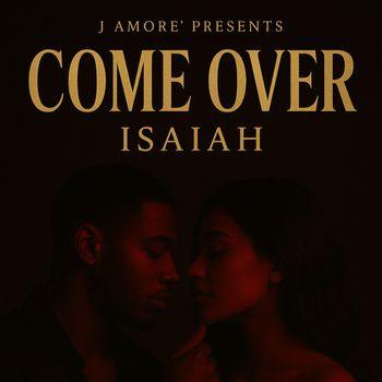 Isaiah - Come Over