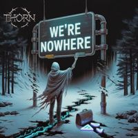 Thorn - We're Nowhere