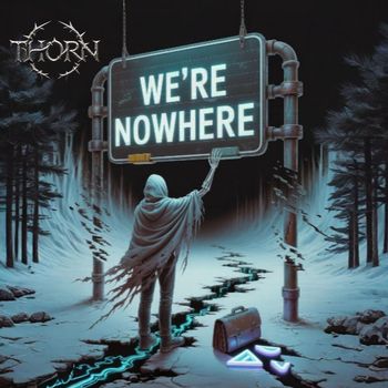 Thorn - We're Nowhere