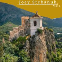 Joey Stebanuk - Joey Stebanuk, Vol. 3