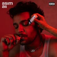 Asim Azhar - Asim Ali (Explicit)