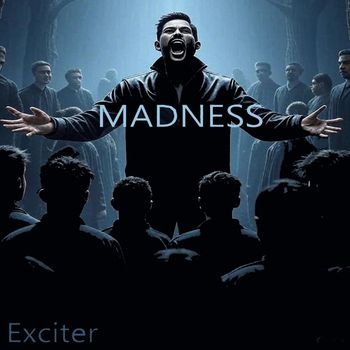 Exciter - MADNESS