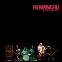 Fu Manchu - Future Transmitter
