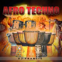 DJ Francis - Afro Techno