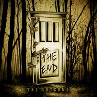 The Outcome - The End